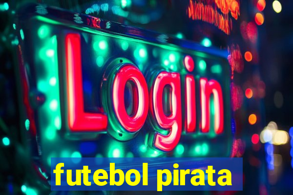 futebol pirata